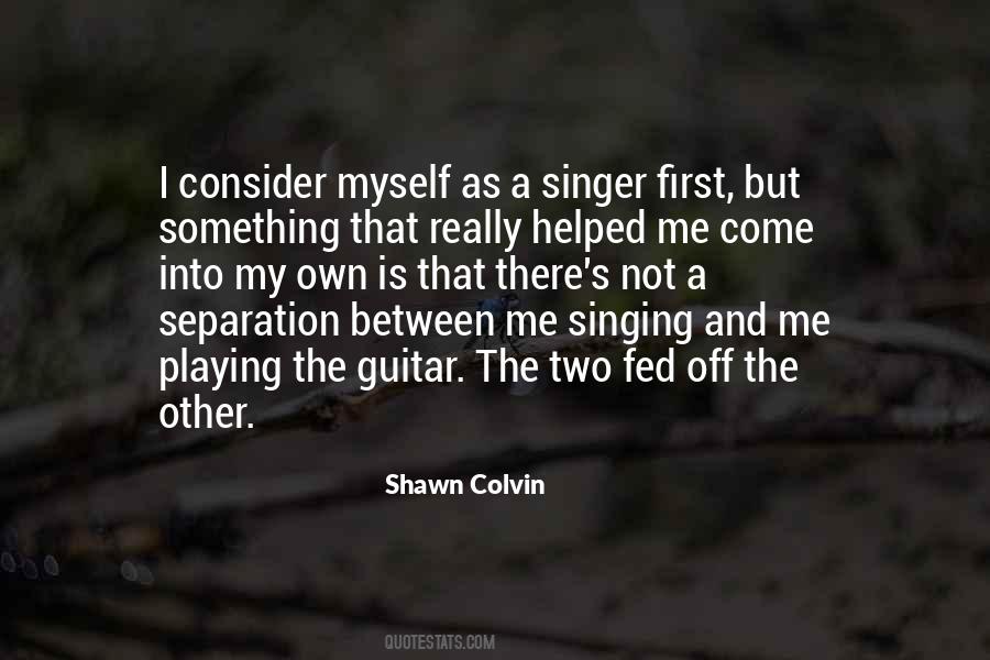 Quotes About Singing And Playing Guitar #436394