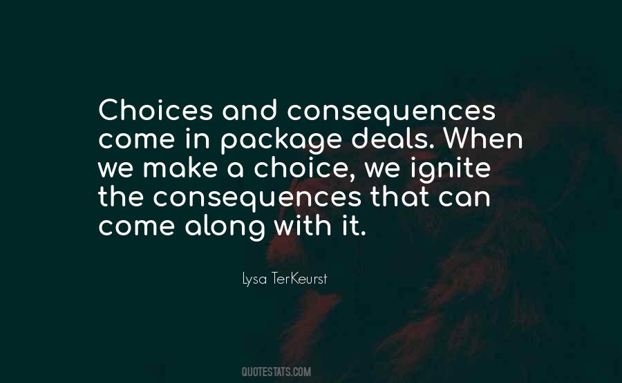 Quotes About Choices And Consequences #1836911