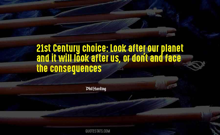 Quotes About Choices And Consequences #470792