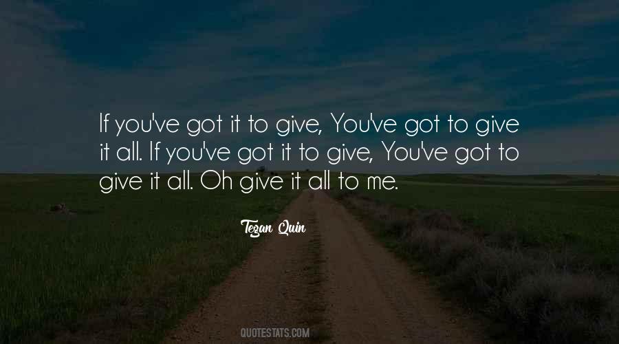Quotes About Give It All You Got #911582