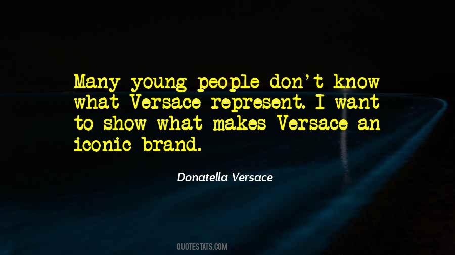 Versace's Quotes #8893