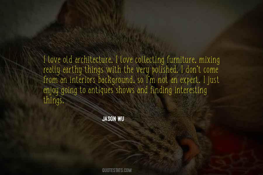 Quotes About Old Architecture #347159