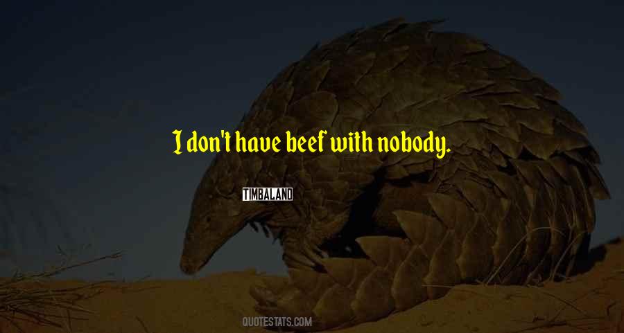 Quotes About Beef #1147312