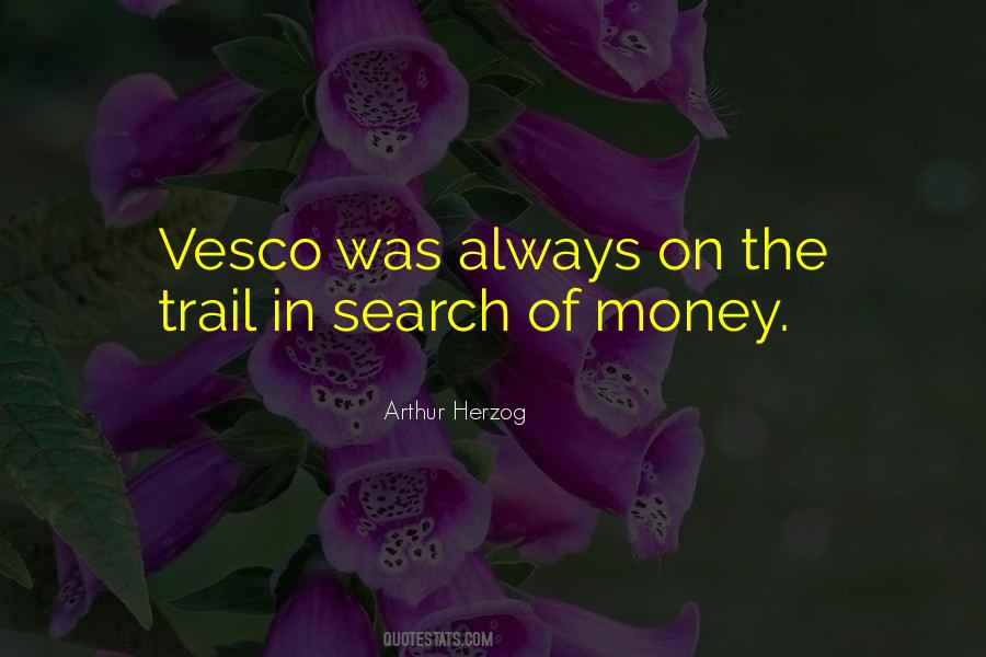 Vesco Quotes #440170