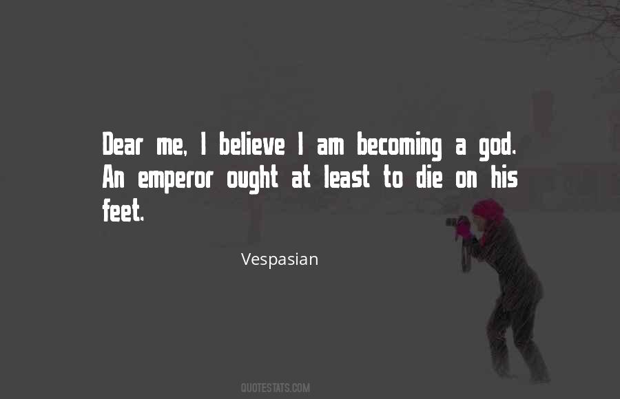 Vespasian's Quotes #1750219