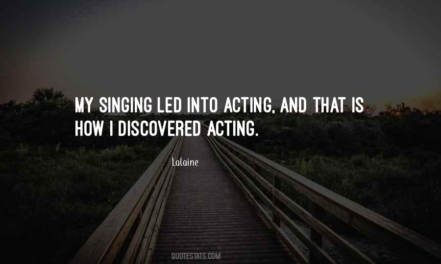 Quotes About Singing And Acting #1146239
