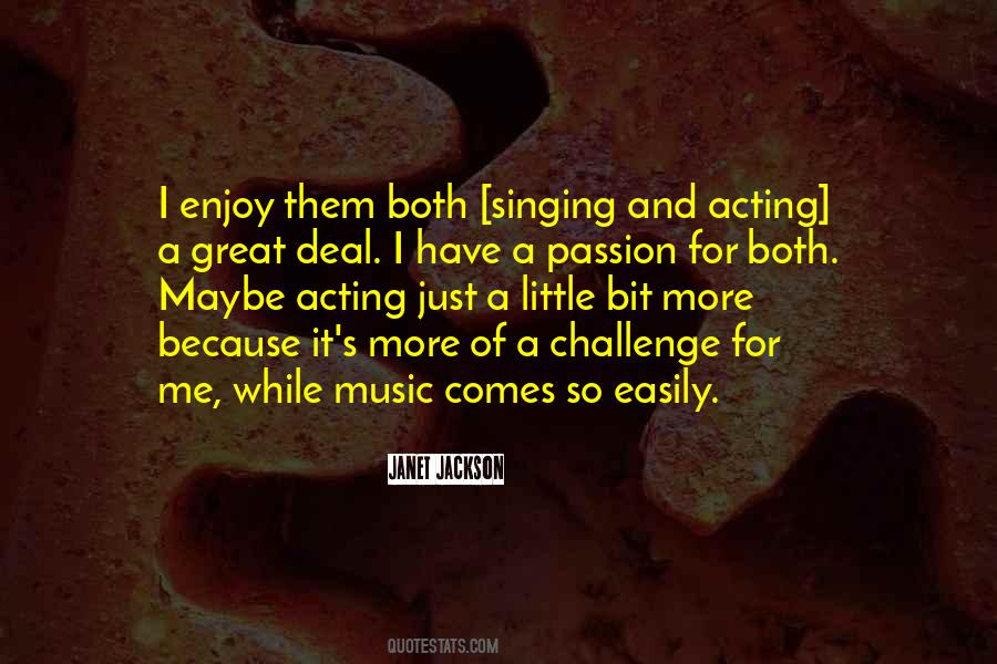 Quotes About Singing And Acting #1181902