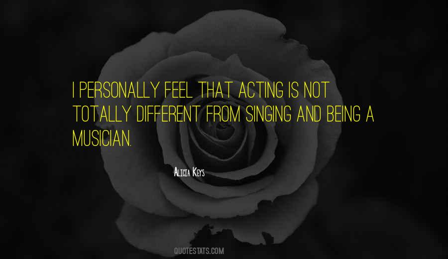 Quotes About Singing And Acting #1505856