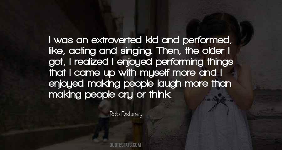 Quotes About Singing And Acting #1651901