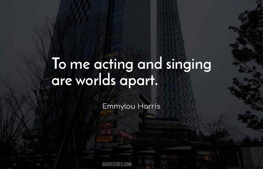 Quotes About Singing And Acting #285103