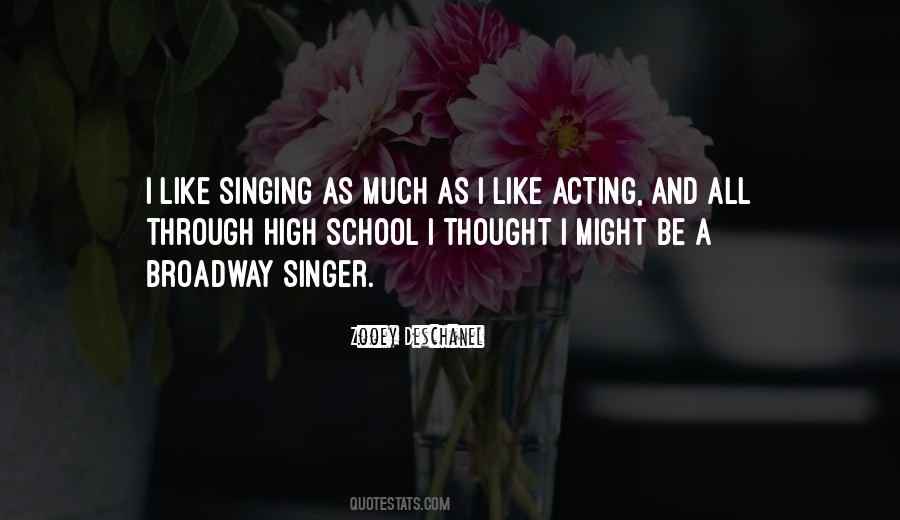 Quotes About Singing And Acting #365893
