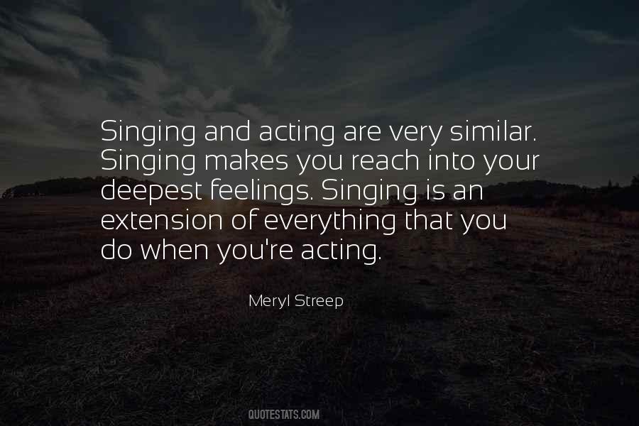 Quotes About Singing And Acting #490757