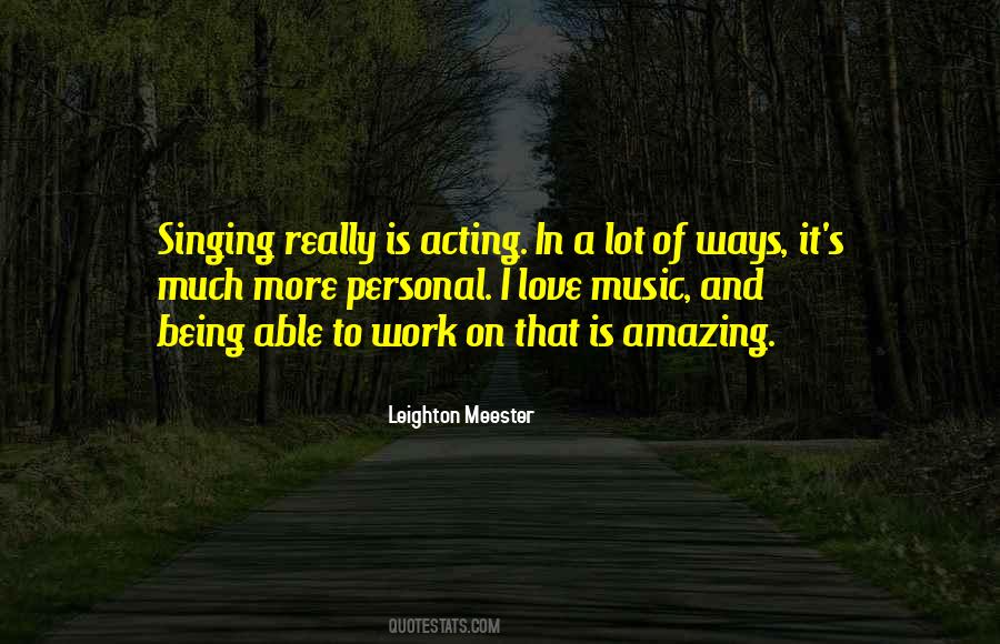 Quotes About Singing And Acting #783966