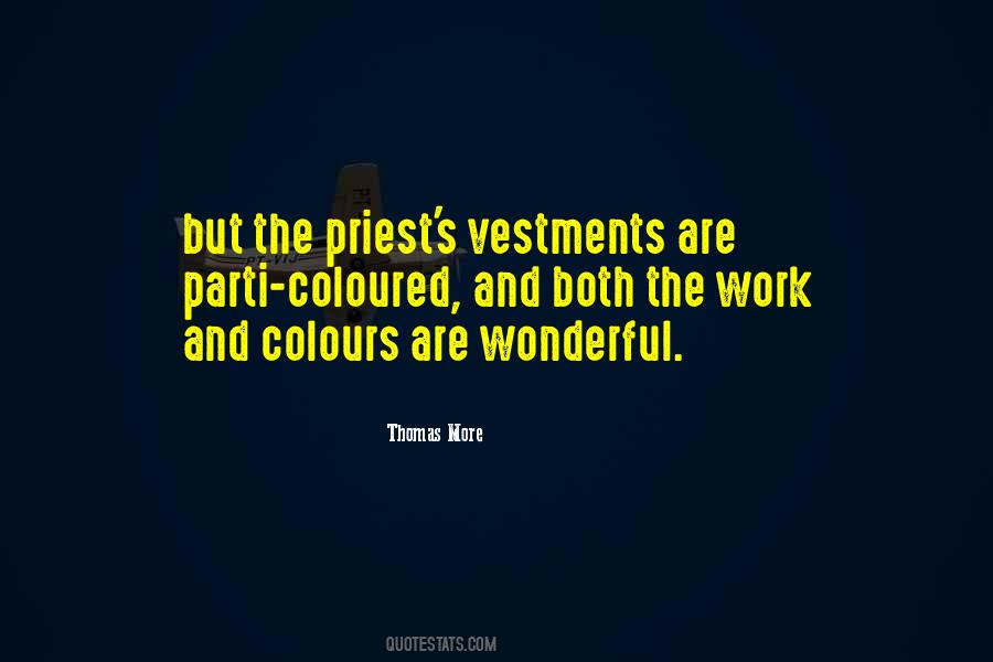 Vestments Quotes #1760081