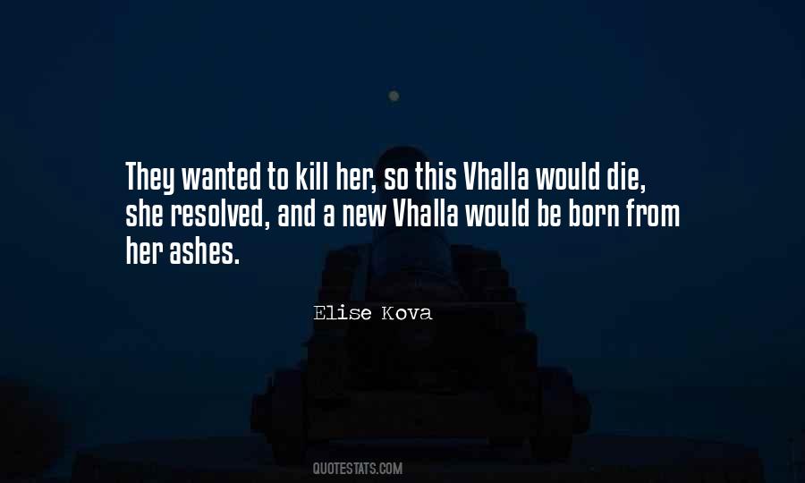 Vhalla Quotes #1608033