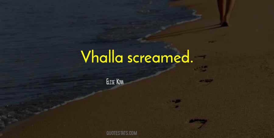 Vhalla Quotes #1698792