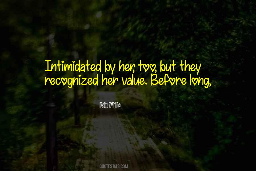 Quotes About Intimidated #1078246