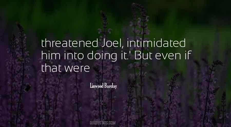 Quotes About Intimidated #1085505