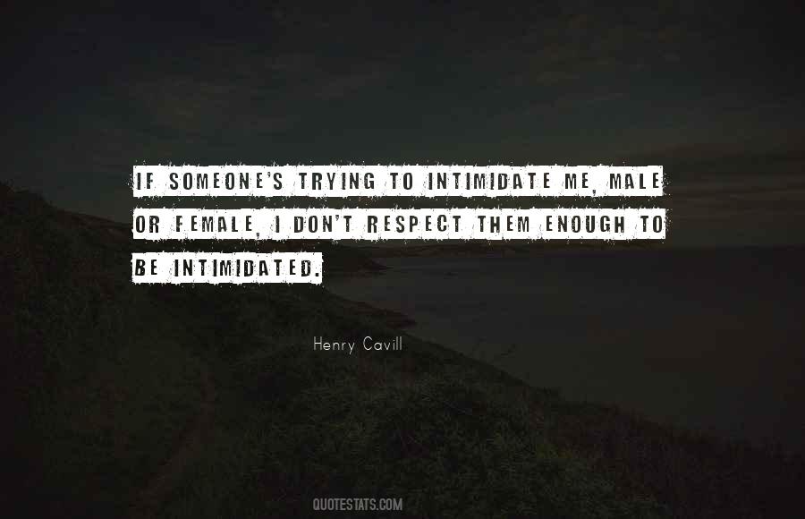 Quotes About Intimidated #1200045