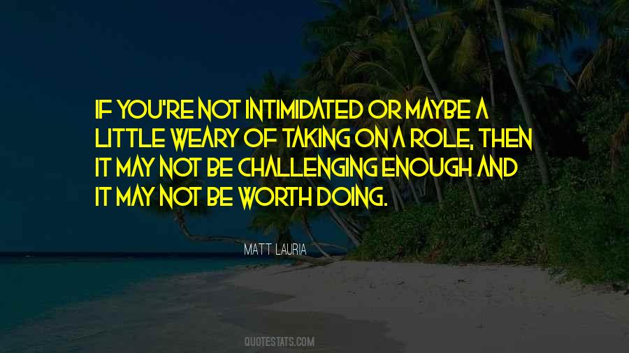 Quotes About Intimidated #1441690