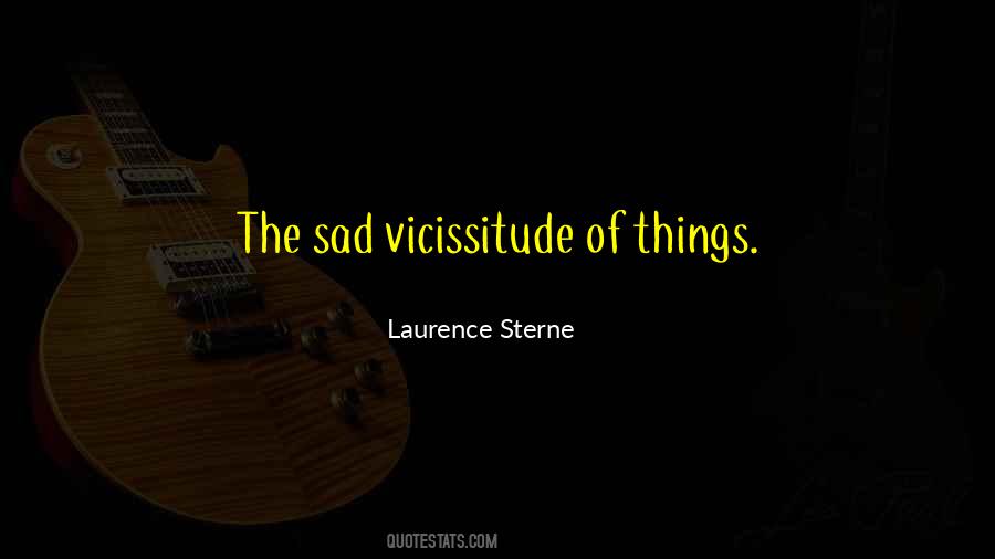 Vicissitude Quotes #252840