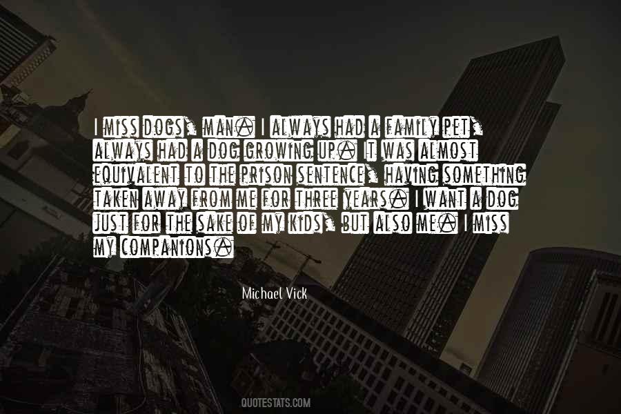 Vick Quotes #1595633