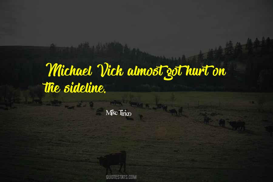 Vick Quotes #350498
