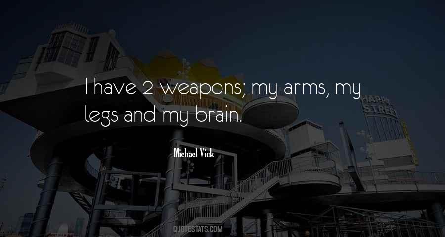 Vick Quotes #465999