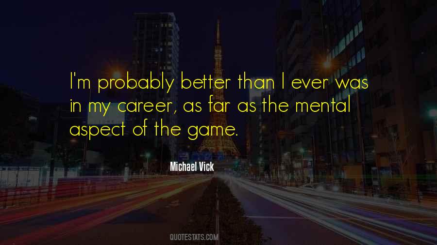 Vick Quotes #811490