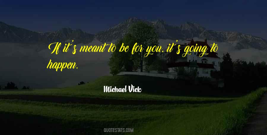 Vick Quotes #890546