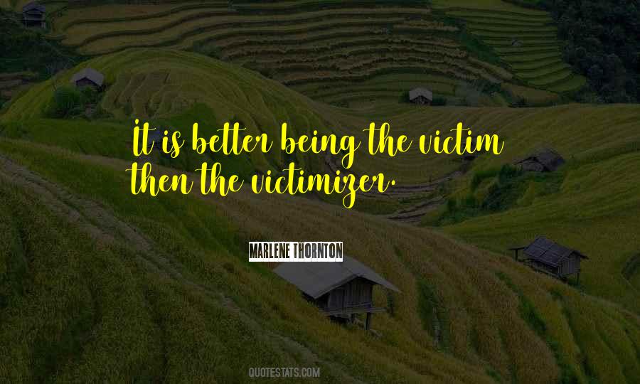 Victimizer Quotes #1485387