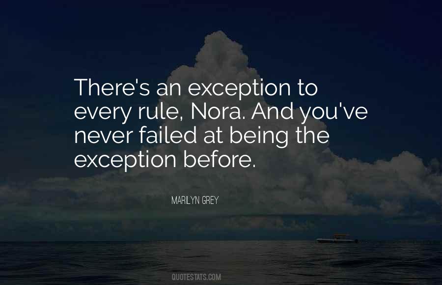 Quotes About Being An Exception #21354