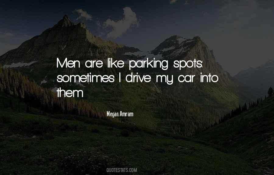 Quotes About Parking Spots #719519