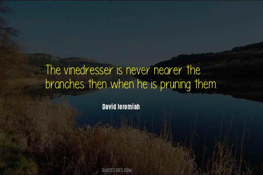 Vinedresser Quotes #354972