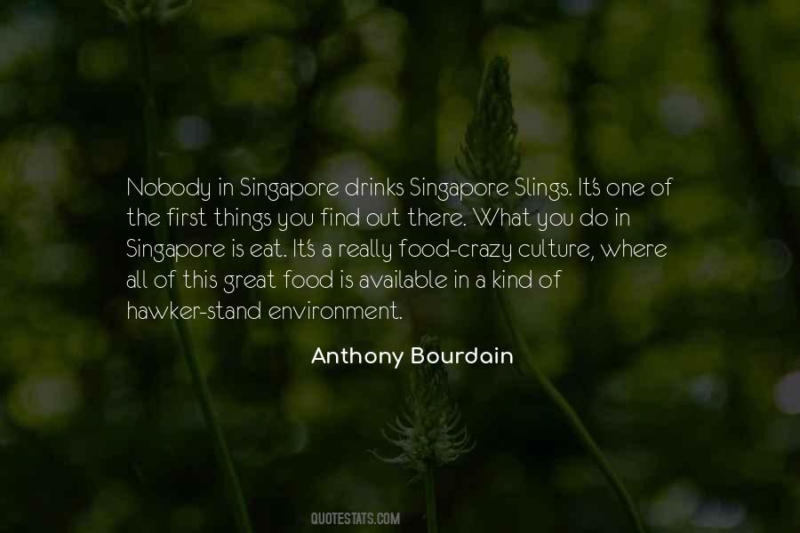 Quotes About Singapore Food #1533206