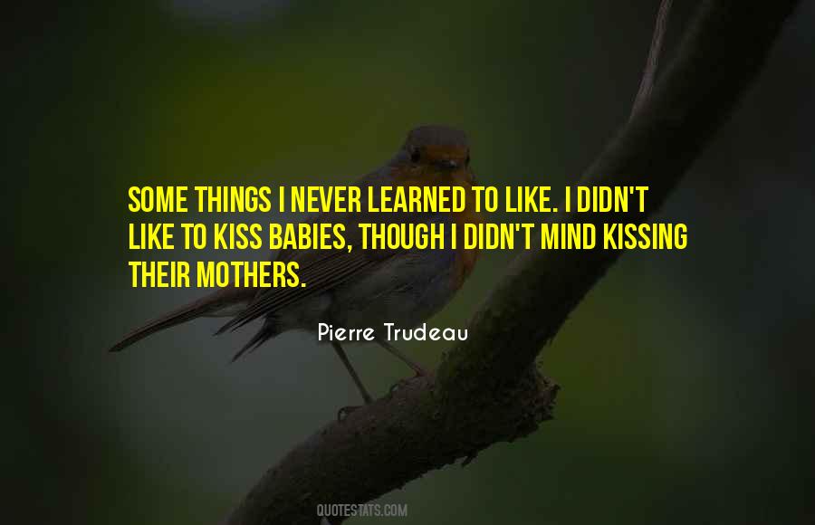 Quotes About Kissing Babies #1048554