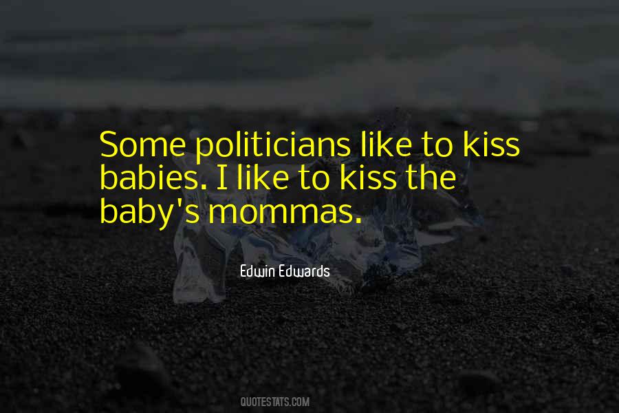 Quotes About Kissing Babies #1179900
