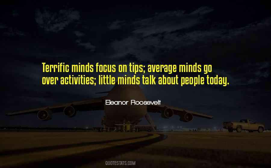 Quotes About Average Minds #1757426