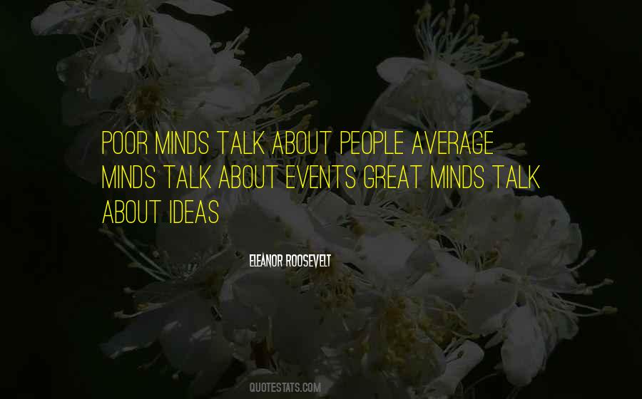 Quotes About Average Minds #401060
