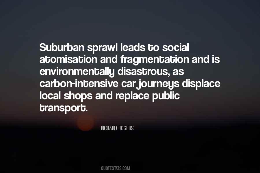 Quotes About Sprawl #1081608