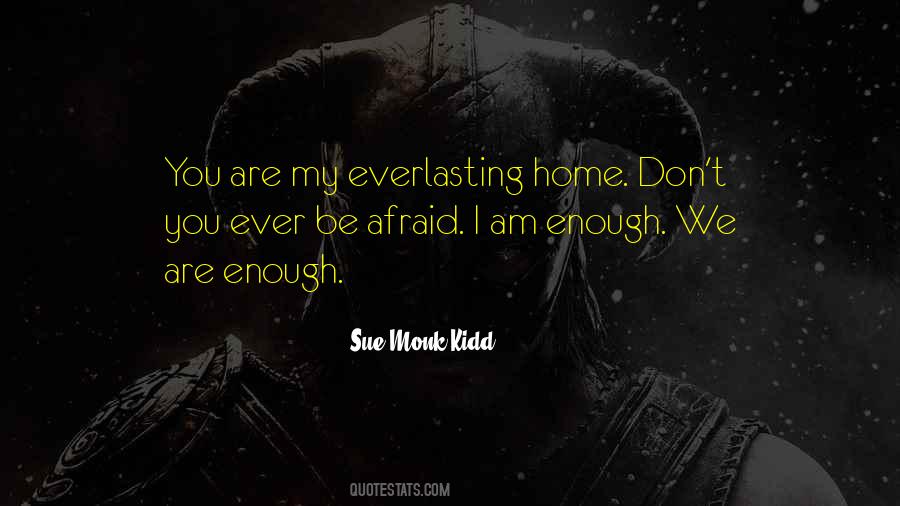 Quotes About I Am Enough #133550