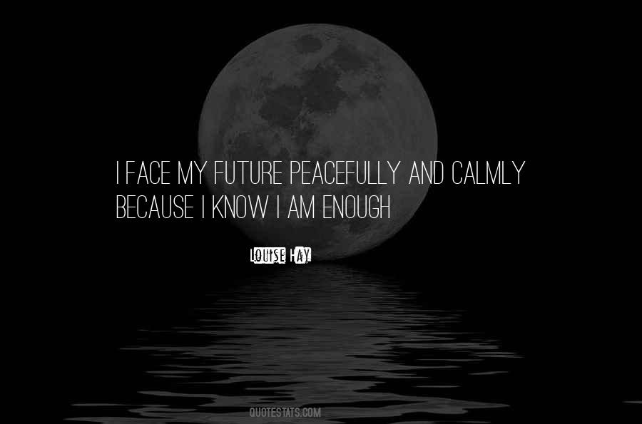 Quotes About I Am Enough #1610779