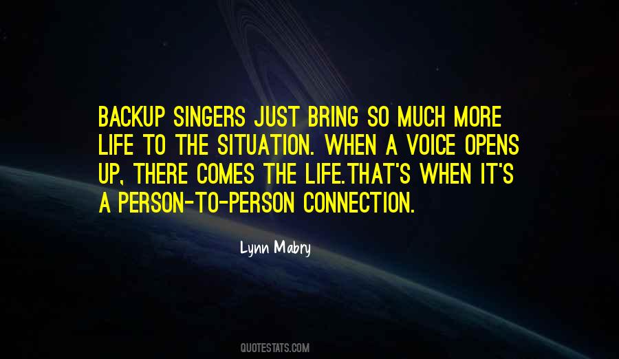 Quotes About Life Singers #1184901