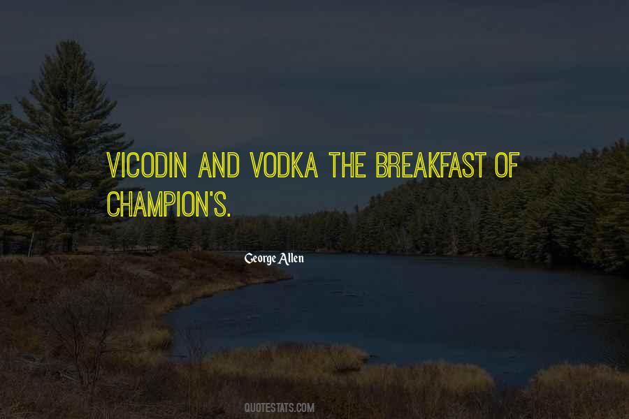 Vodka's Quotes #886412