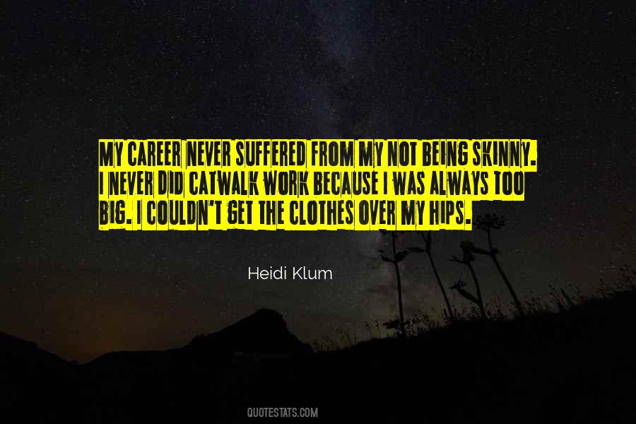 Quotes About Being Skinny #39025
