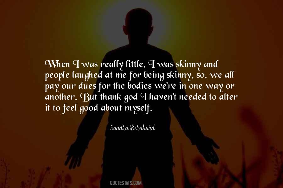 Quotes About Being Skinny #647482