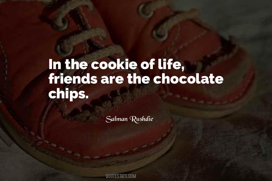 Quotes About Chocolate Chips #134011
