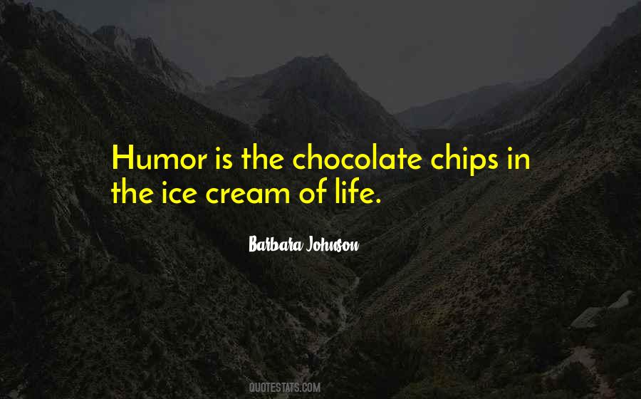 Quotes About Chocolate Chips #1596418