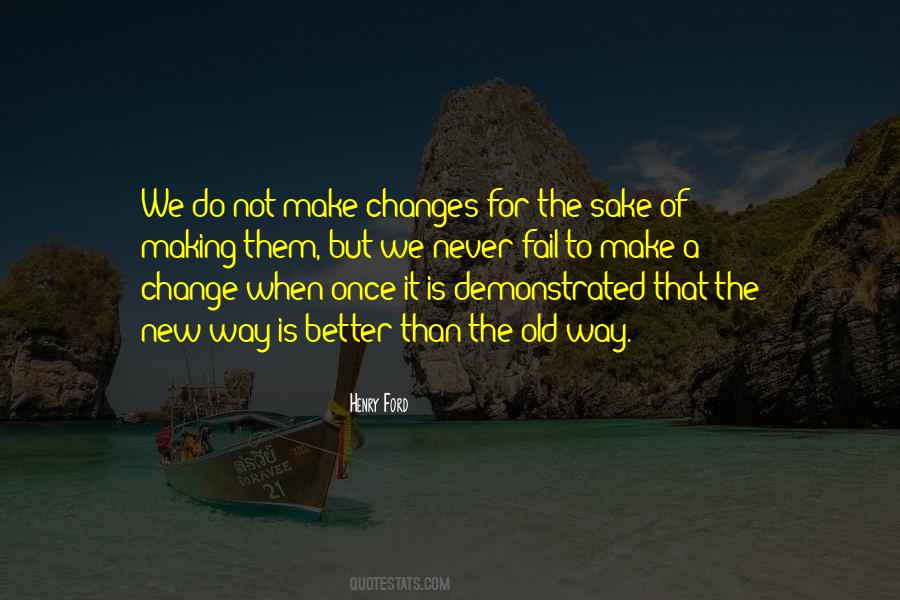 Quotes About Change For The Sake Of Change #978802