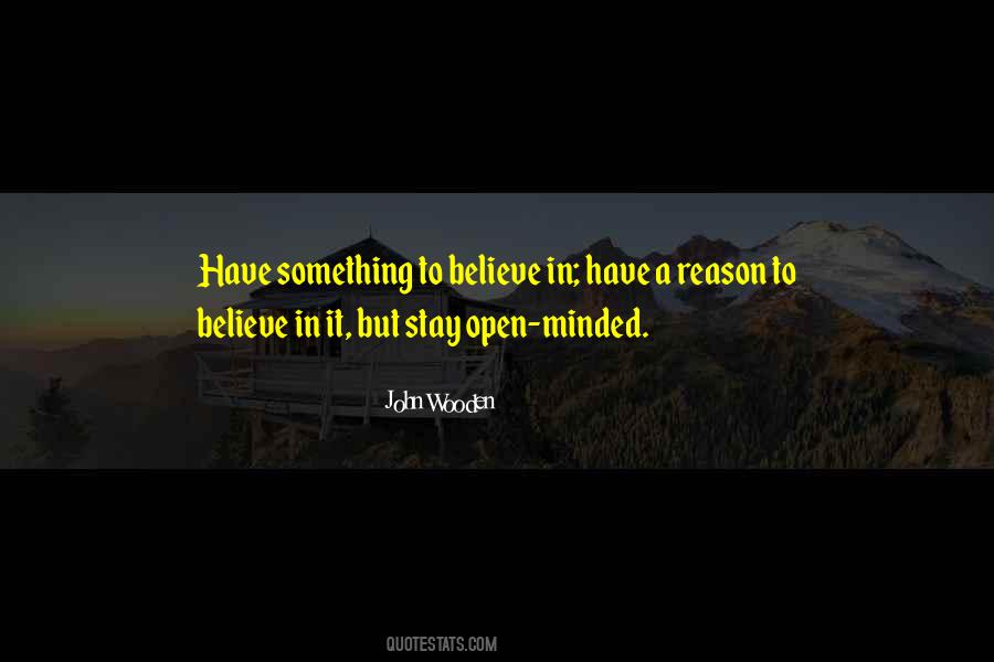 Quotes About Something To Believe In #224243